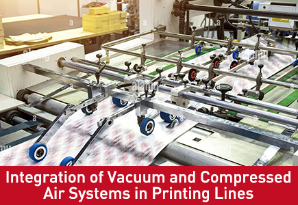Интеграция систем вакуума и сжатого воздуха в печатные линии